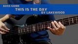 This Is The Day by Lakewood (Bass Guide by Jiky)