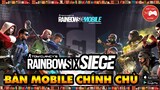 NEW GAME || Rainbow Six Mobile - Phiên bản RAINBOW SIX SIEGE MOBILE CHÍNH CHỦ...! || Thư Viện Game