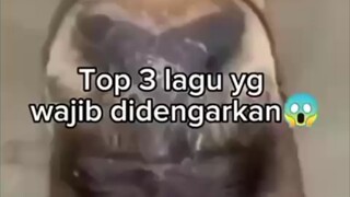 Top 3 lagu yang wajib di dengar kan😱