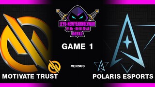 Polaris Esports vs Motivate Trust Gaming | Group Stage | Game 1 | LeYu New Year Holy War Dota 2 2022