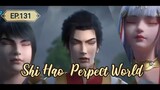 PW : Shi Hao  Eps 131 #@bangoyan