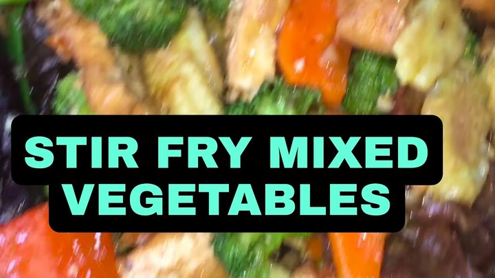 STIR FRY MIXED VEGETABLES 😋|SUPER YUMMY 😋🤤😋