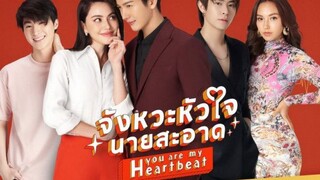 You are my Heartbeat Ep11(eng.sub)🇹🇭