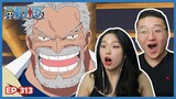 VICE ADMIRAL GARP IS LUFFY'S GRANDPA?!?! | One Piece Episode 313 Couples Reaction & Discussion