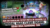 Mm Ini Masih Bakal Jadi Meta Season 24, Modal Haas Claws Udah Bisa GENDONG TIM | Mlbb