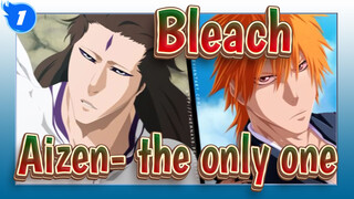 Bleach|Aizen-Standing at the top, I am the only one_1