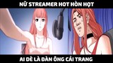Nữ Streamer Hot Hòn Họt Ai Dè Là Đàn Ông Cải Trang | Trà Sữa Review