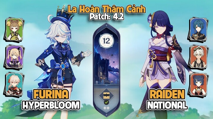 Furina Hyper Bloom & Raiden National | La Hoàn Thâm Cảnh Tầng 12 | Genshin Impact 4.2