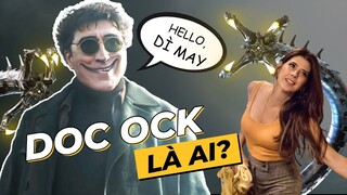 Nguồn gốc, sức mạnh Doctor Octopus trong COMIC và PHIM Người Nhện khác nhau như thế nào?