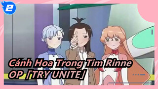 Cánh Hoa Trong Tim Rinne | OP「TRY UNITE」_2