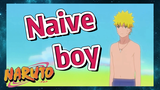Naive boy
