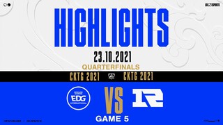 Highlights EDG vs RNG [Game 5][Vòng Tứ Kết][CKTG 2021][23.10.2021]