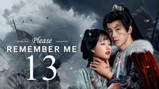 EP13 Please Remember Me