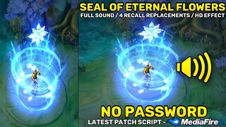 Seal of Eternal Flower Recall Script No Password | 4 Recall Replacements - Full Sound & HD Effects