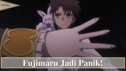 Fate/Grand Order: First Order || Fujimaru Jadi Panik ❗❗