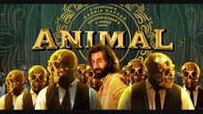 ANIMAL - HINDI FULL MOVIE ACTION MOVIE