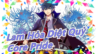 [Lam Hỏa Diệt Quỷ]Core Pride