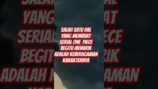 Salah Satu hal yangembuat serial one piece begitu menarik adalah keberagaman karakternya