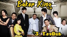 3- Baker King / TagDub kdrama ✔️