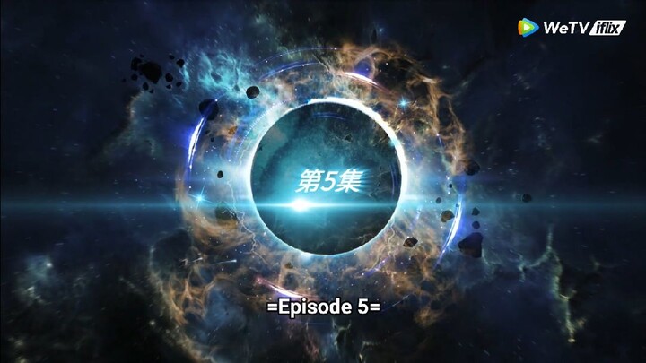 Swallowed Star - Season 1 Episode 05 (English Sub)