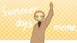 【Alan becker returns】summer days meme