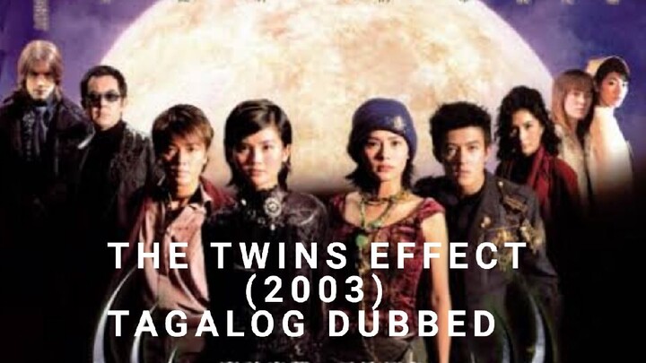 THE TWINS EFFECT (2003) TAGALOG DUBBED FULL MOVIE (GMA 7) ACTION MOVIE CHARLENE CHOI, GILLIAN CHUNG