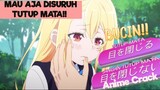 KEJADIAN KAN!!! KETIKA LHO TERPAKSA TUTUP MATA... Anime Crack Oroka na Tenshi wa Akuma 6