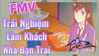 [Nhật Ký Của Tiên Vương] FMV | Trải Nghiệm Làm Khách Nhà Bạn Trai