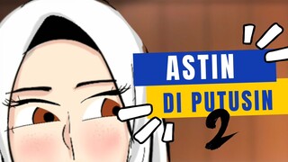 Asthin di putusin Agos part 2