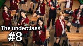 The underclass sub indo eps #8