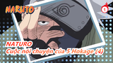 NATURO|[Kakashi] Cuộc nói chuyện của 5 Hokage (4)-người đeo mặt nạ nói sự thật / Sakura thú nhận_A