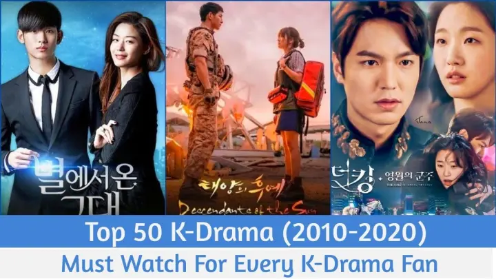 Top 50 K-Drama (2010-2020) Must Watch For Every K-Drama Fan