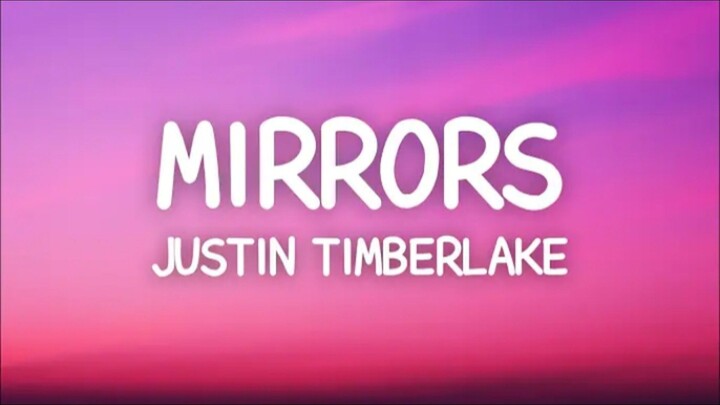 Justin Timberlake - #Mirrors (Lyrics)