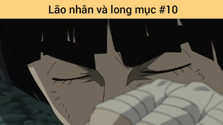 Lão nhân và long mục p10