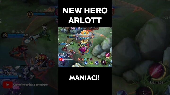 New Hero Arlott Maniac Gameplay! New hero Arlott Mobile Legends Bang Bang