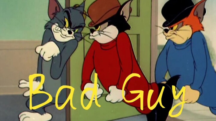 【猫和老鼠】《Bad Guy》汤姆+杰瑞+海绵宝宝+章鱼哥+炮姐