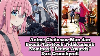 Chainsaw man dan Bocchi The Rock! tidak masuk ke nominasi “anime awards” #VCreators