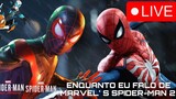 🔴 LIVE: JOGANDO MARVEL'S SPIDER-MAN 1 E MILES MORALES ENQUANTO FALO DE MARVEL'S SPIDER-MAN 2!
