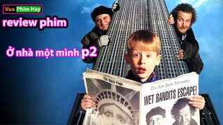 review phim hài ở nhà một mình phần 2 - Home Alone 2 lạc ở New York