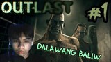ITO NA BAYUNG OUTLAST? (OUTLAST PART 1)