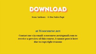 (WSOCOURSE.NET) Sean Anthony – G-Doc Sales Papi
