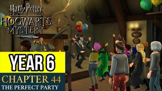 Harry Potter: Hogwarts Mystery | Year 6 - Chapter 44: THE PERFECT PARTY