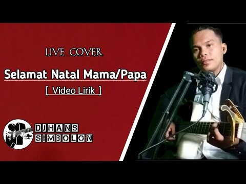 Selamat Natal Mama Papa - Lagu Natal Terbaru 2021/2022 | Cover Djhans | Video Musik