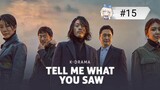 [🇰🇷~KOR] Tell Me What You Saw Eng Sub Ep 15