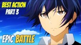 10 Anime Action Dengan Pertarungan Epic (PART 3)
