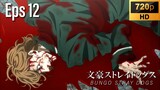 EP 12 END - Bungou Stray Dogs [SUB INDO]