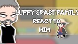 Past Luffy's Family React To Luffy | Kaizoku | One Piece | Gacha Club |