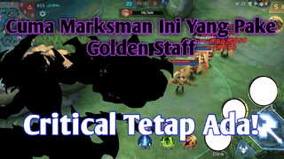 Cuma MM ini Yang Pake Golden Staff Masih Bisa Critical Damage!