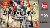 Review Manga #69: Tổng Hợp Tiếp 9 Tập Truyện Black Clover (15 - 23).
