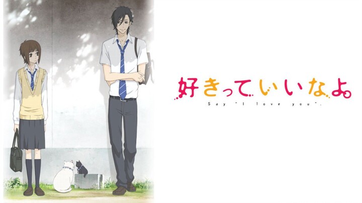 Say "I Love You" [SUB INDO] -OP-
